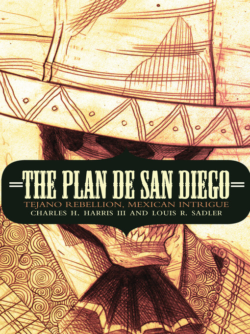 Title details for The Plan de San Diego by Charles H. Harris - Available